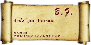 Brájer Ferenc névjegykártya