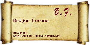 Brájer Ferenc névjegykártya